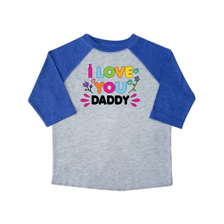 

Inktastic I Love You Daddy with Flowers Gift Toddler Toddler Girl T-Shirt