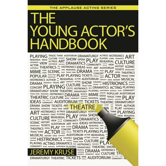 Applause Acting The Young Actor's Handbook, (Paperback)
