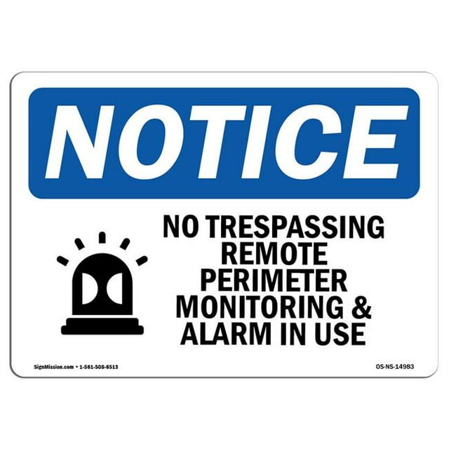 SignMission OS-NS-A-1218-L-14983 12 x 18 in. OSHA Notice Sign - No Trespassing Remote Perimeter