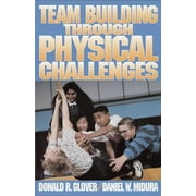 Team Building Through Physical Challenges [Paperback - Used]