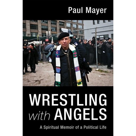 Wrestling with Angels (Hardcover)