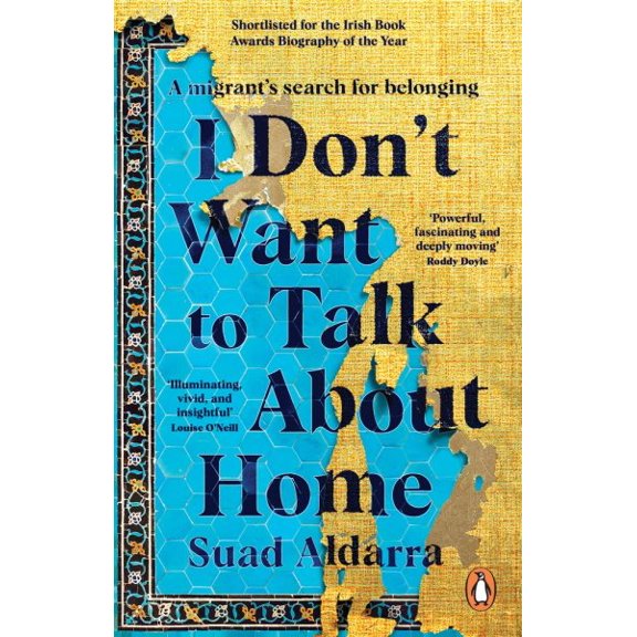 Pre-Owned I Don't Want to Talk About Home: A migrants search for belonging Paperback