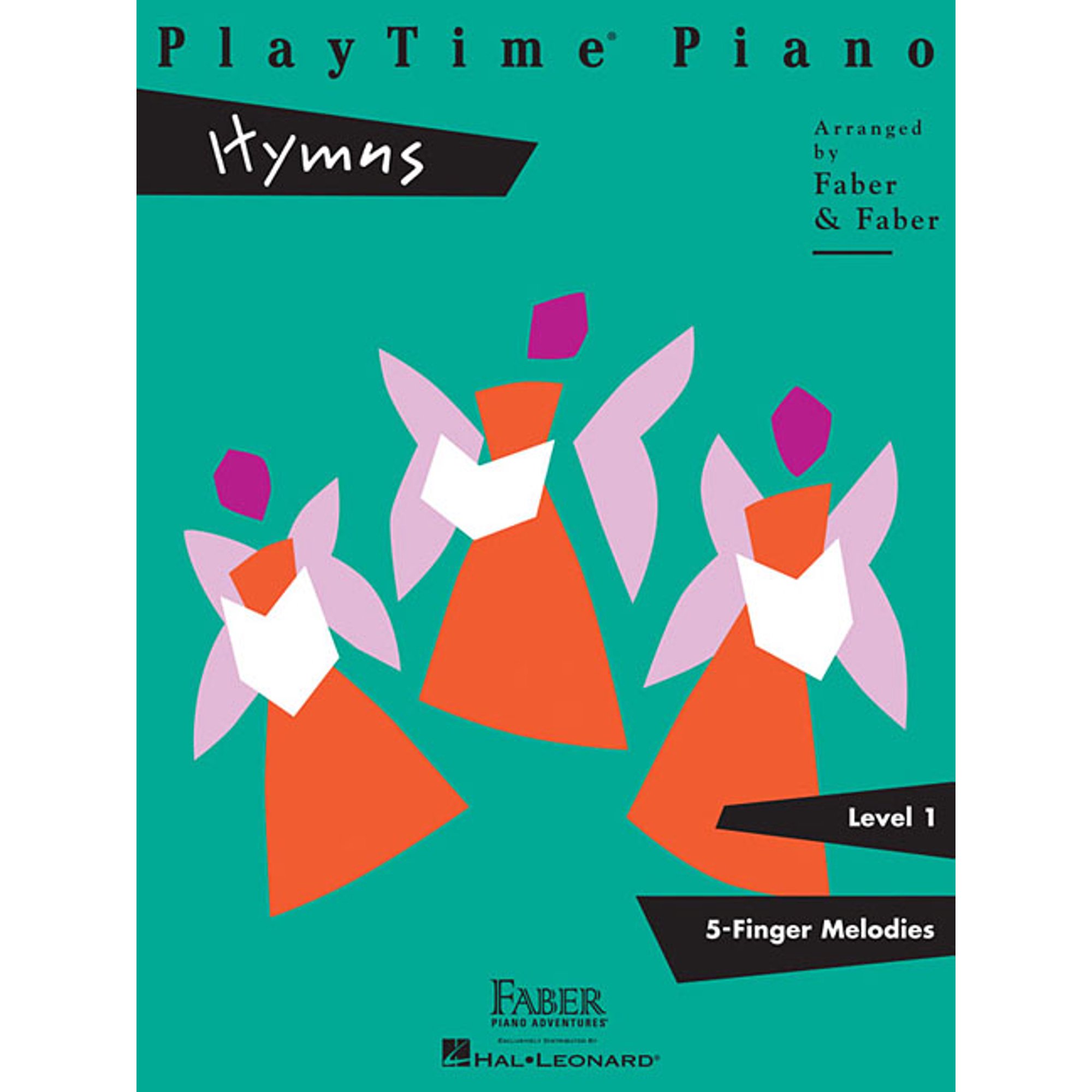 Playtime Piano: Hymns - Level 1 Faith-Based Faber Piano Method Book Christian Piano Sheet Music Songbook for Early Eleme, (Paperback)