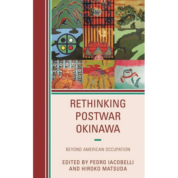 Rethinking Postwar Okinawa: Beyond American Occupation, (Hardcover)