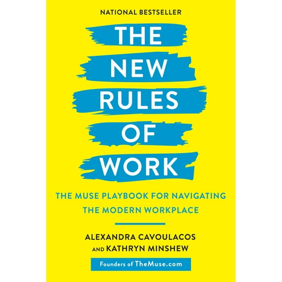 Pre-Owned The New Rules of Work: The Muse Playbook for Navigating the Modern Workplace (Paperback) 1984823167 9781984823168