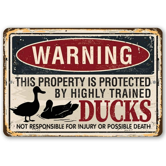 Metal Sign - Warning Property Ducks - Durable Metal Sign - Use Indoor/Outdoor - Funny Lake House Decor and Gift Under $25 (12" x 18")