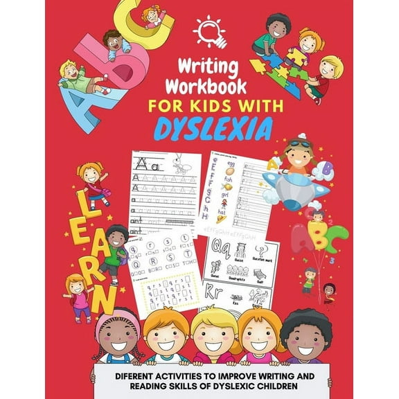 Writing Workbook for Kids with Dyslexia - diferent activities to improve writing and reading skills of dyslexic children: Activity book for kids, (Paperback)