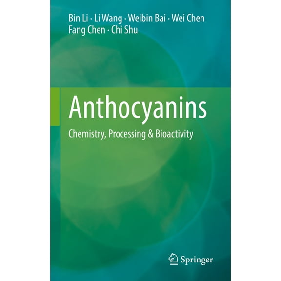 Anthocyanins: Chemistry, Processing & Bioactivity, (Hardcover)