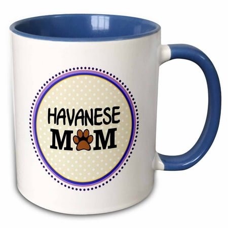 

3dRose Havanese Dog Mom - Doggie mama by breed - paw print mum love - doggy lover proud pet owner circle - Two Tone Blue Mug 15-ounce