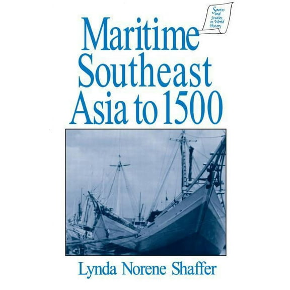 Sources and Studies in World History Maritime Southeast Asia to 500, (Paperback)