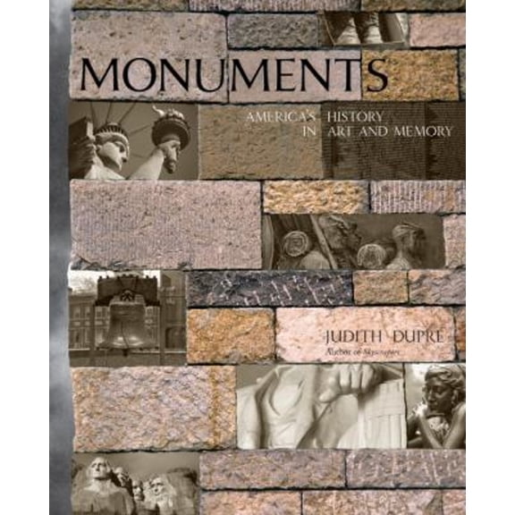 Pre-Owned Monuments: America's History in Art and Memory (Hardcover) 1400065828 9781400065820