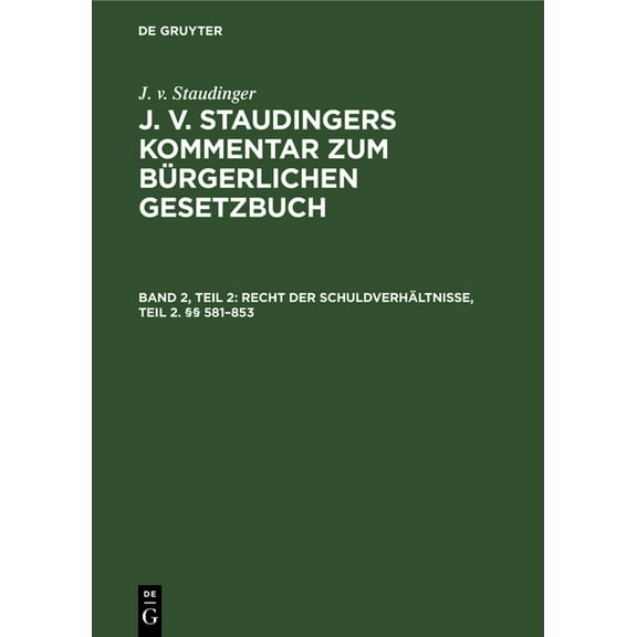Recht Der SchuldverhÃ¤ltnisse, Teil 2. Â§Â§ 581-853, (Hardcover)