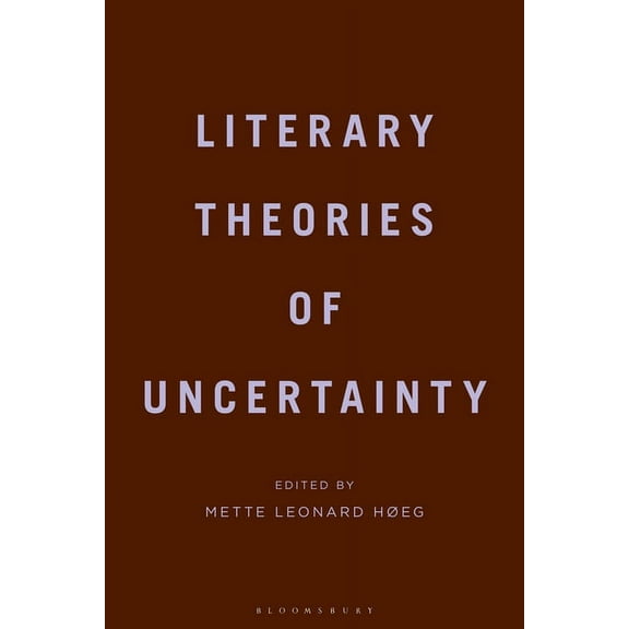 Literary Theories of Uncertainty, (Paperback)