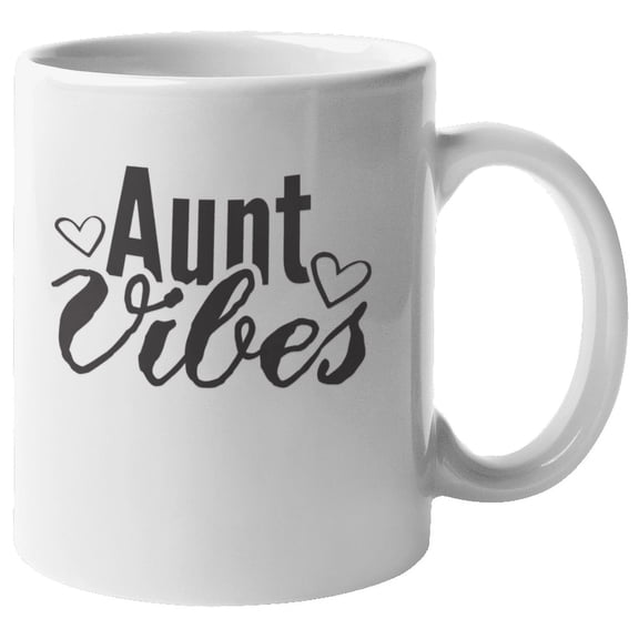 Aunt Vibes Swag Coffee & Tea Mug for Auntie, Sister, Stepmom & Women (11oz)