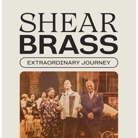Shear Brass Extraordinary Journey (CD) Album