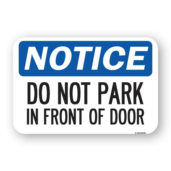 SignMission A-1218-24146 12 x 18 in. Aluminum Sign - Do Not Park in Front of Door
