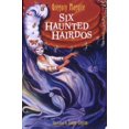 thumbnail image 1 of Pre-Owned Six Haunted Hairdos (Hardcover) 0395786266 9780395786260, 1 of 1