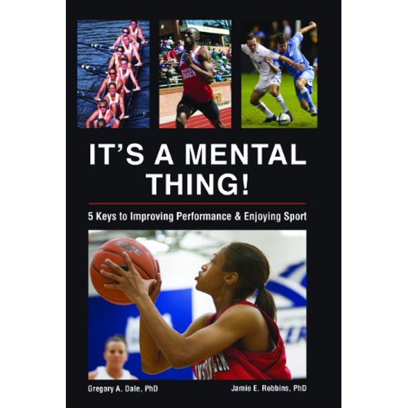 Pre-Owned It's a Mental Thing! Five Keys to Improving Perfor Paperback