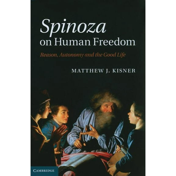 Spinoza on Human Freedom, (Hardcover)