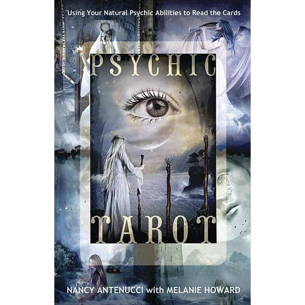 Psychic Tarot : Using Natural Psychic Abilities to Read the Cards Walmart.com