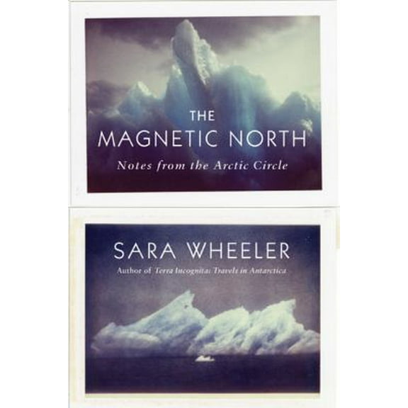 The Magnetic North: Notes from the Arctic Circle - Hardcover