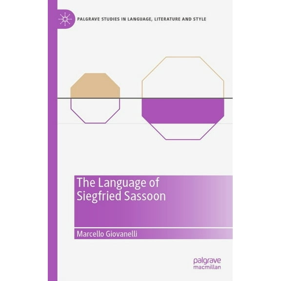 Palgrave Studies in Language, Literature The Language of Siegfried Sassoon, (Paperback)