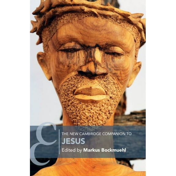 Cambridge Companions to Religion The New Cambridge Companion to Jesus, (Hardcover)