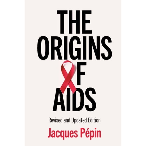 The Origins of AIDS, (Paperback)
