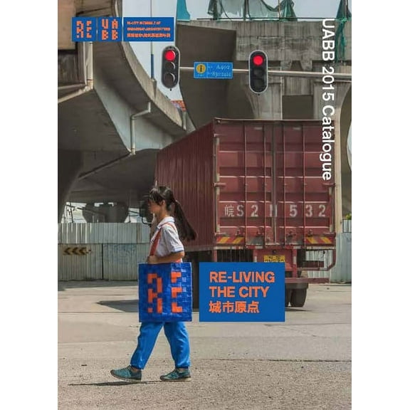 Re-Living the City: Uabb 2015 Catalogue, (Paperback)