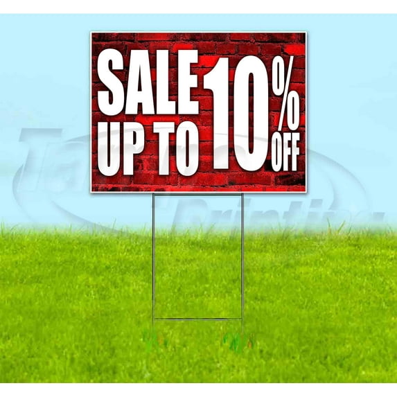 Sale Up To 10% Off (18" x 24") Yard Sign, Includes Metal Step Stake