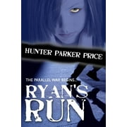 The Parallel War: Ryan's Run (Series #1) (Paperback)