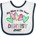 thumbnail image 3 of Inktastic My Mom is the Best Dentist Ever Boys or Girls Baby Bib, 3 of 4