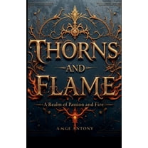 The Emberthorn Chronicles Thorns & Flame, Book 1, (Paperback)