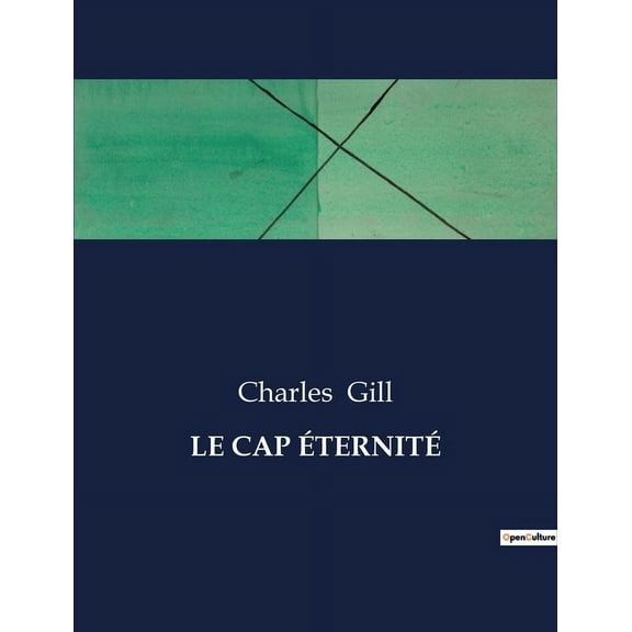 Le Cap ÃternitÃ©: Exploration poÃ©tique des paysages et Ã©motions du QuÃ©bec, (Paperback)