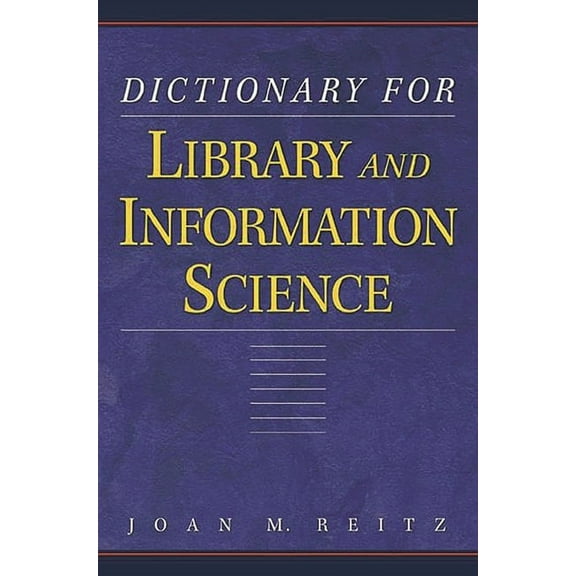 Dictionary for Library and Information Science, (Paperback)