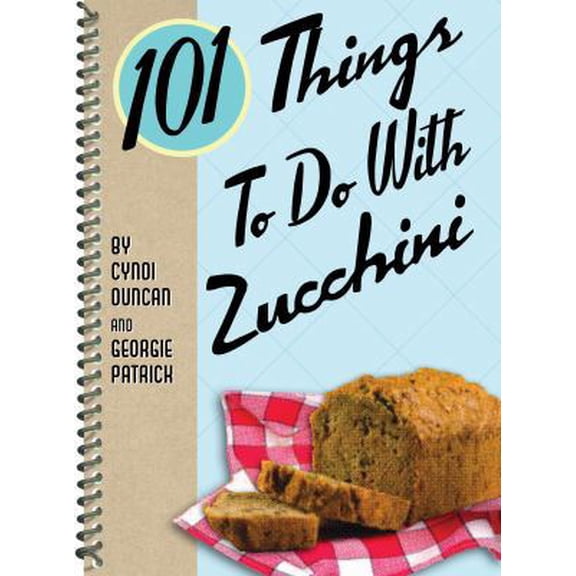 Pre-Owned 101 Things to Do with Zucchini (Unknown) 1423601874 9781423601876