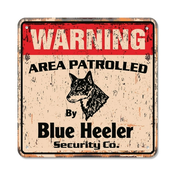 BLUE HEELER Vintage Security Sign Area Patrolled by dog cattle livestock breed pet lover gift Rigid Plastic | Indoor/Outdoor | 17" Wide