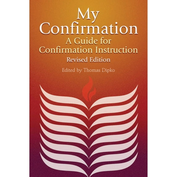 Pre-Owned My Confirmation: A Guide for Confirmation Instruction, Revised and Updated (Paperback) 0829809910 9780829809916