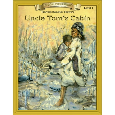Uncle Tom's Cabin: Classic Literature Easy to Read - CTR - (Best Novels Easy To Read)