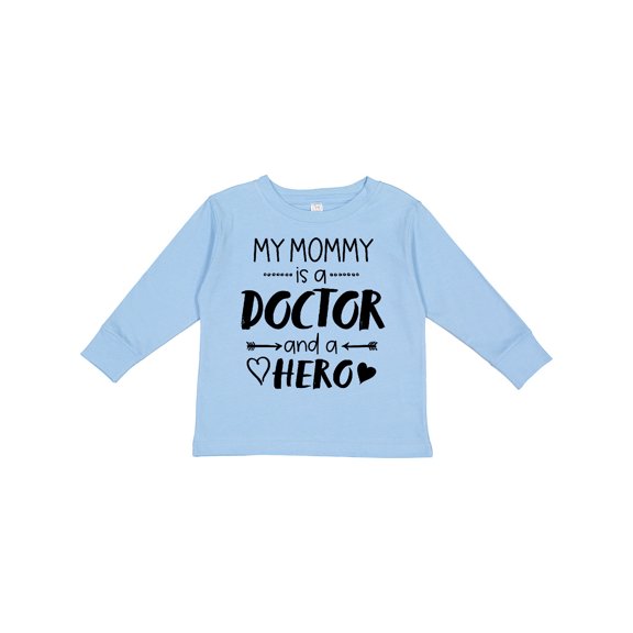 Inktastic My Mommy is a Doctor and a Hero Boys or Girls Long Sleeve Toddler T-Shirt