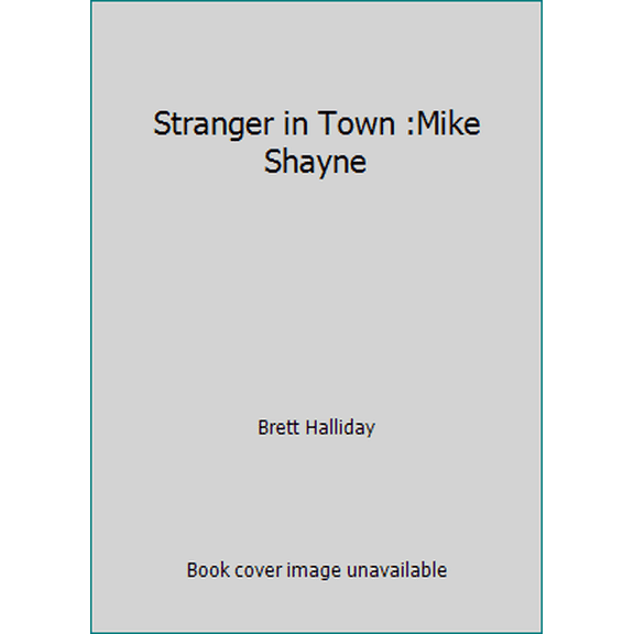 Pre-Owned Stranger in Town :Mike Shayne (Unknown) 044008332X 9780440083320