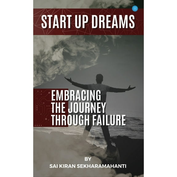 Start Up Dreams: Embracing the Journey Through Failures, (Paperback)