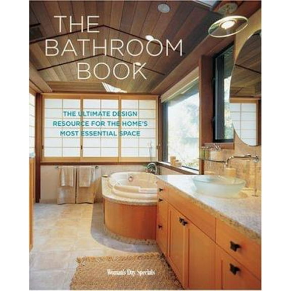 Pre-Owned The Bathroom Book: The Ultimate Design Resource for the Home's Essential Space (Hardcover) 1933231025 9781933231020