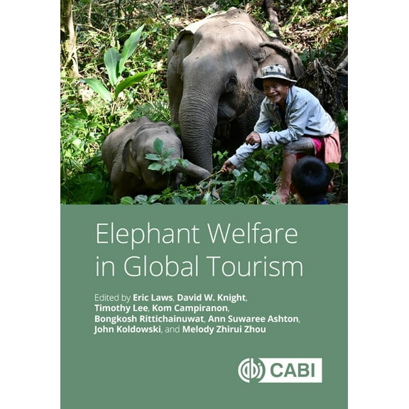 Elephant Welfare in Global Tourism, (Hardcover)