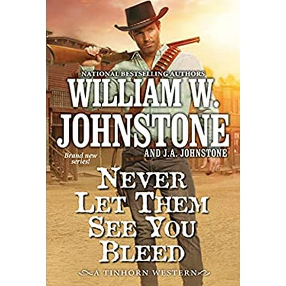 Pre-Owned Never Let Them See You Bleed (A Tinhorn Western), 9780786047451, Paperback,