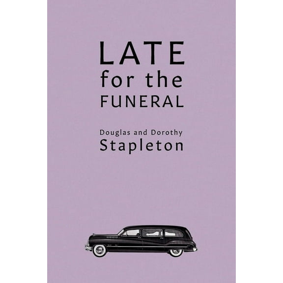 Late for the Funeral (Paperback)