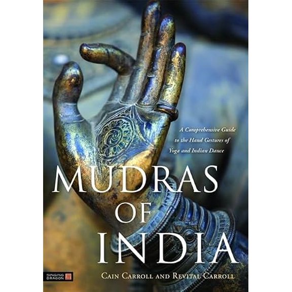 Pre-Owned Mudras of India: A Comprehensive Guide to the Hand Gestures of Yoga and Indian Dance (Hardcover) 1848190840 9781848190849