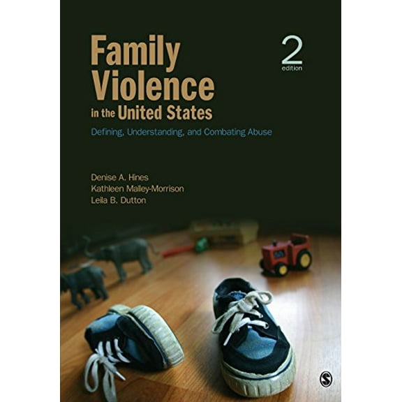 Pre-Owned Family Violence in the United States: Defining, Understanding, and Combating Abuse
