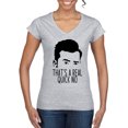 thumbnail image 1 of That's a Real Quick No David TV Quote Pop Culture Womenâ€™s Standard V-Neck Tee, Heather Grey, X-Large, 1 of 3
