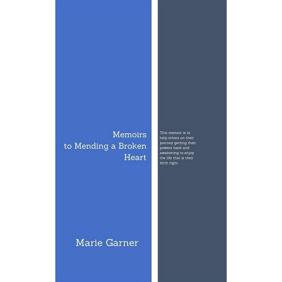 Memoirs to Mending a Broken Heart, (Hardcover)